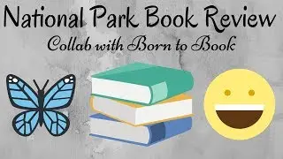 National Park Book Review || Collab with Born to Book