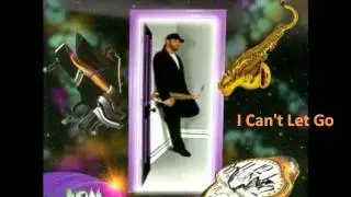 Tom Saviano - I Can't Let Go