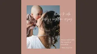 Baby Crib Music - Stress relief with the sound of a bonfire
