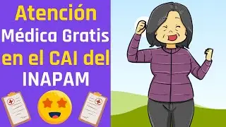 ✅💥💖C&oacute;mo funciona el CAI del INAPAM, especialidades, costos, horarios, requisitos 2022