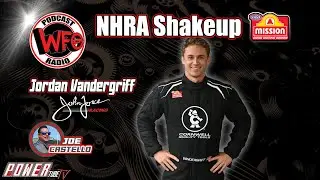 WFO with Joe Castello - Jordan Vandergriff, John Force Racing's newest Funny Car driver