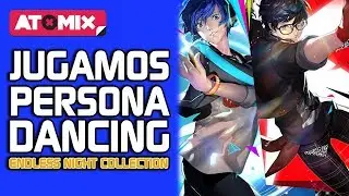 Persona Dancing: Endless Night Collection &ndash; Vamos a zapatear