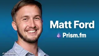 Raising funds in bearish tech market with Matt Ford, Founder of Prism.fm