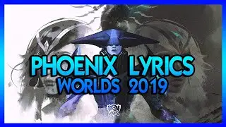 PHOENIX (LYRICS) 🎵 | Worlds 2019 - League of Legends SUBTITLED 🔥