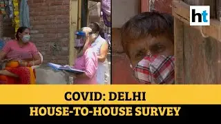 Covid: Delhi conducts house-to-house survey as total cases cross 70,000-mark