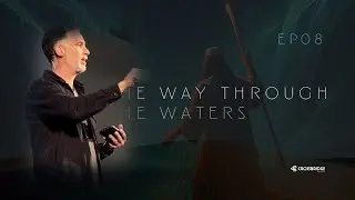 The Way Out | Episode 8: The Way Through the Waters | Samuel Miranda