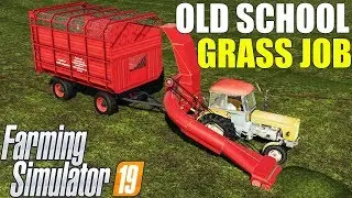 Farming Simulator 19 : OLD SCHOOL GRASS CUTTING & LOADING !!!