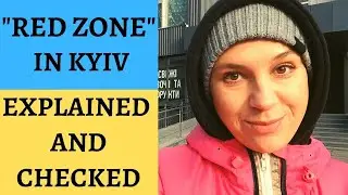 RED ZONE in Kyiv - November 2021 - explained for foreigners