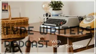 Books By Adrian Presents: Type Writers Podcast - New Podcast Promo
