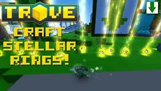 Craft Radiant & Stellar Rings! Trove Ringcrafting Guide