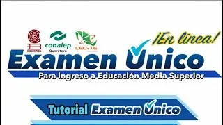 EXAMEN PARA INGRESO A PREPARATORIA (PARTE 2): COBAQ, CECYTEQ, CONALEP, COLBACH Y OTRAS