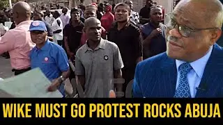 Wike Must Go Protest Rocks Abuja - FCT Workers Chase Wike From Office #wike #nyesomwike 