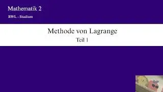 Methode von Lagrange - Teil 1 (Mathe 2)