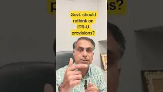 Govt. should rethink on ITR-U provisions?