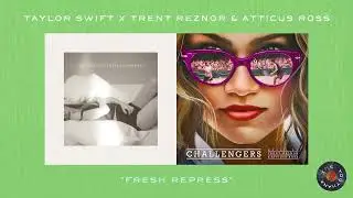 MASHUP Taylor Swift x Trent Reznor & Atticus Ross - 