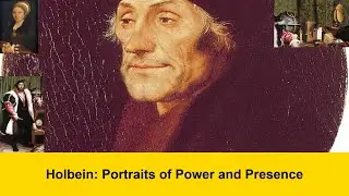 Holbein: Portraits of Power and Presence
