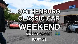 GOTHENBURG CLASSIC CAR WEEKEND 2025 PART #3 (4K)