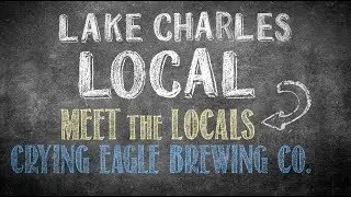 Lake Charles Local: Crying Eagle Brewing, Co.