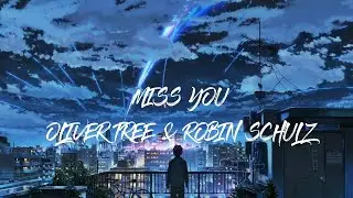 Oliver Tree & Robin Schulz - Miss You (Lyrics)