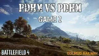 [PDHM] vs [PDHM] Game 2: Rush on Goldmud Railway