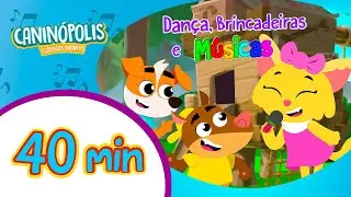 40 Min de M&uacute;sicas Infantis com Dan&ccedil;a e Brincadeiras | Canin&oacute;polis