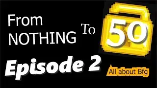 All About BFG ! | Growtopia - Nothing To 50Wls