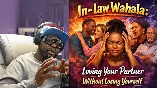 in law wahala. loving partner without losing yourself