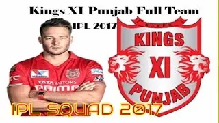 Kings XI Punjab Team Squad 2017 All Players For IPL-10 2017| Cricket Fan Club