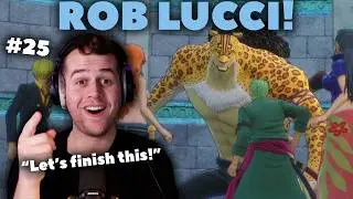 ROB LUCCI! - One Piece Odyssey - Part 25 | Let's Complete!
