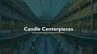 Best Candle Centerpieces You Can Find Online