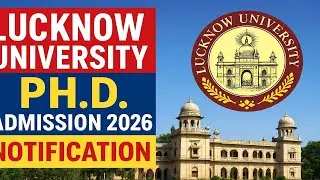 Lucknow University PhD Admission 2025 | Eligibility, Entrance Exam, Fees & Process