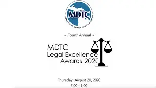 MDTC 2020 Legal Excellence Awards Virtual Event Recording