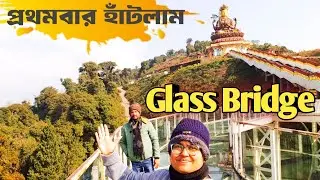 Sky Walk Pelling Sikkim 🏯 137-foot statue of Avalokiteshvara (Chenrezig) 🙏 Travel with Sulagna