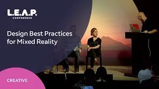 Magic Leap Roundtable: Design Best Practices for Mixed Reality