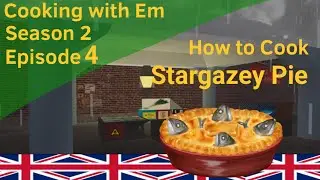 Cooking with Em - Britain: Stargazey Pie