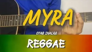 Myra | REPAGUITARA Reggae Guitar Tutorial | Otab Inalab 