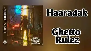 Haaradak - Ghetto Rulez