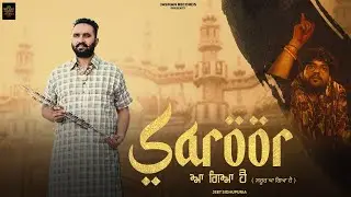 Saroor Aa Geya Hai (Full Song) | Jeet Sidhupuria | Jasman Records | Latest Song 2022