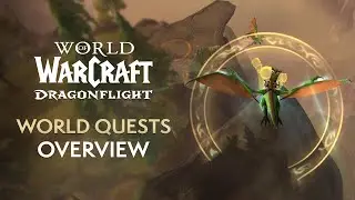 How are WORLD QUESTS in Dragonflight? Good? Bad? Long? Boring?