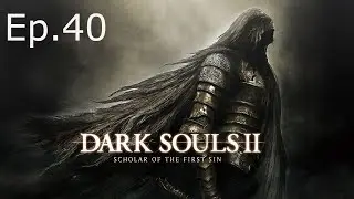 Darks Souls 2 | Ep.40 | Undead Crypt, Agdayne