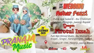 LIVE PRANAJA MUSIC  // WEDDING IZZAH & FAUZI // ARTOMORO HD & LA AUDIO // CUNGKUP 22 DES 2025