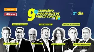 9° Seminário Paranaense de Perícia Contábil - 2° dia