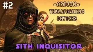 SWTOR Oricon Empire Storyline - Sith Inquisitor - Terraforming #2 The Dread War