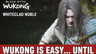 How to beat Whiteclad Noble in Black Myth Wukong