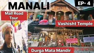 Manali Tour ❤️| Vashisht Temple Manali | Hot Water Spring | Mall Road Manali | Manali Mall Road Tour