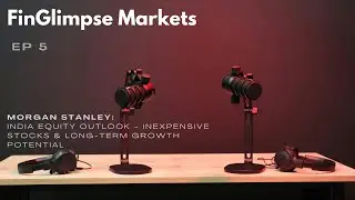 Morgan Stanley: India Equity Outlook - Inexpensive Stocks & Long-Term Growth Potential - FinGlimpse