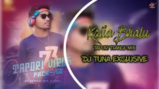 Kalia Bhalu (Tapori Trance Mix) DJ Tuna Exclusive