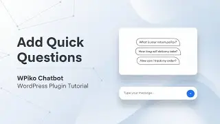 Adding Pre-made Questions to Boost Engagement in WPiko Chatbot WordPress Plugin