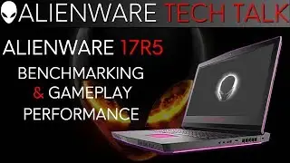 Alienware 17 Gaming Laptop Benchmarking | i9-8950HK & GTX 1080