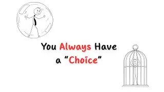 You Always Have a 